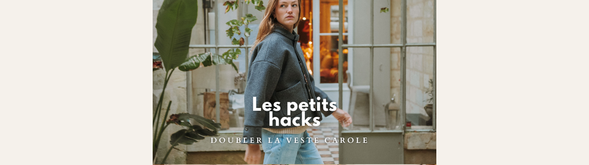 Doubler la veste Carole : le hack couture pas à pas